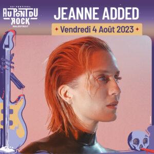 Jeanne Added Du 4 au 5 août 2023